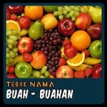 Tebak Nama : Buah Buahan